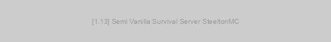 [1.13] Semi Vanilla Survival Server SteeltonMC